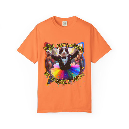 Don't Purrcastinate Be You Meow - Extra Comfort Tee