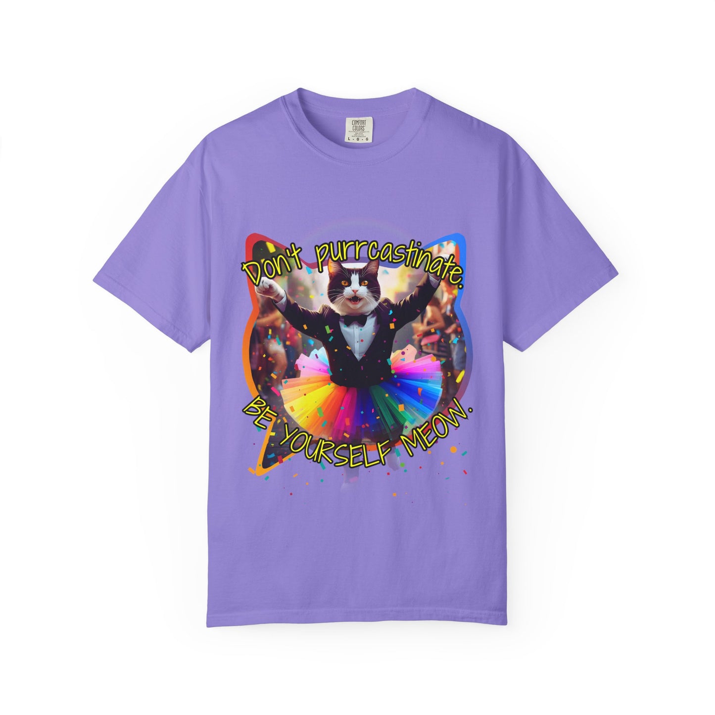 Don't Purrcastinate Be You Meow - Extra Comfort Tee