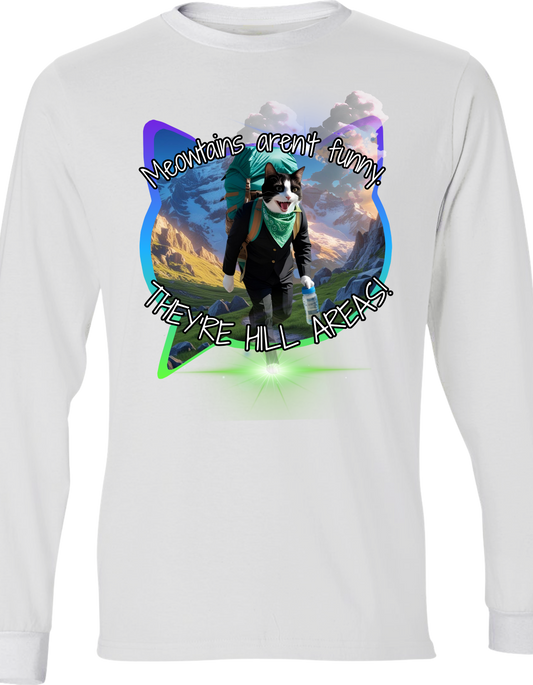 Meowtains Aren't Funny They're Hill Areas - Ultra Cotton Long Sleeve Tee